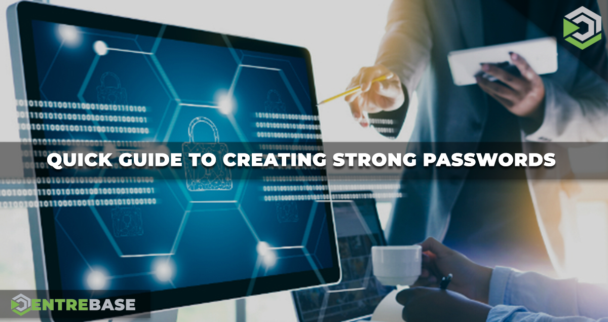 The Quick Guide to Creating Strong Passwords